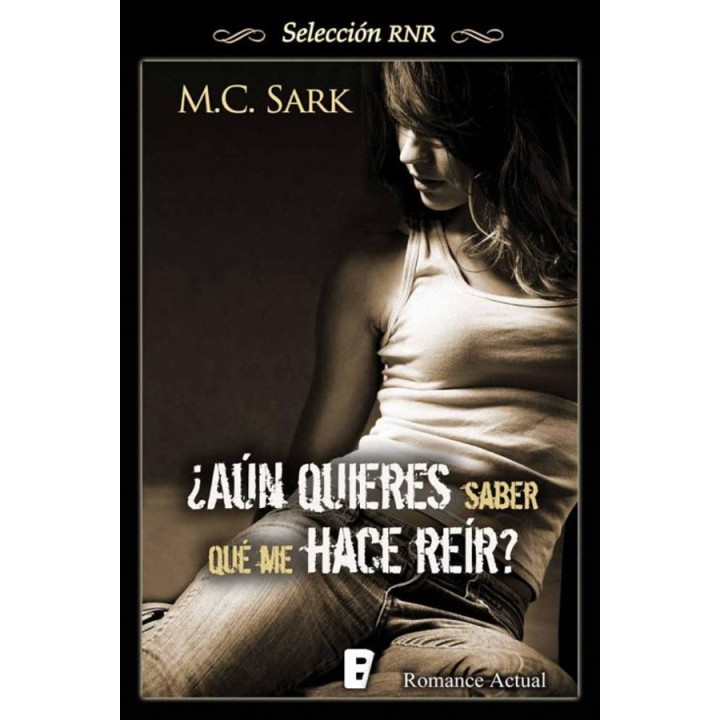 ¿Aún quieres saber qué me hace reír?