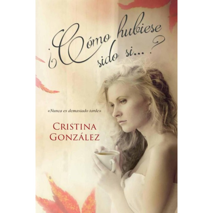 ¿Cómo hubiese sido si…?