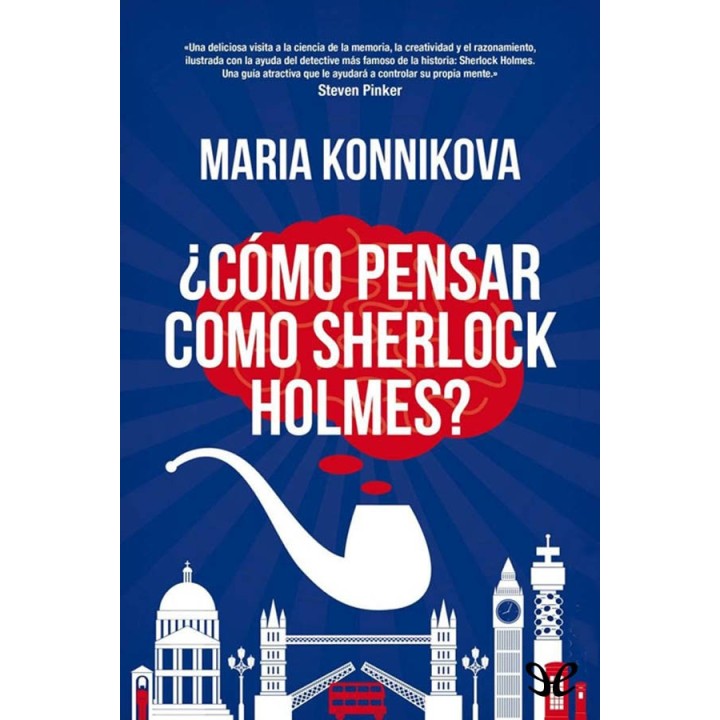 ¿Cómo pensar como Sherlock Holmes?