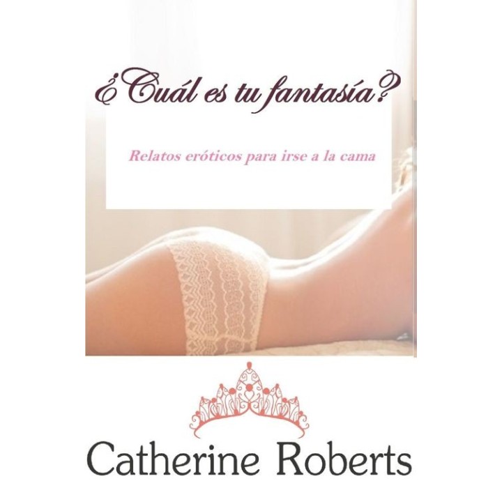 ¿Cuál es tu fantasía?