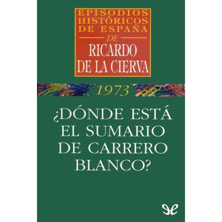 ¿Dónde está el sumario de Carrero Blanco?