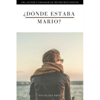 ¿Dónde estaba Mario?