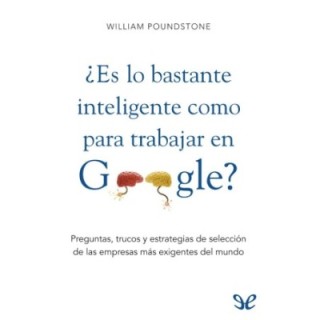 ¿Es lo bastante inteligente como para trabajar en Google?