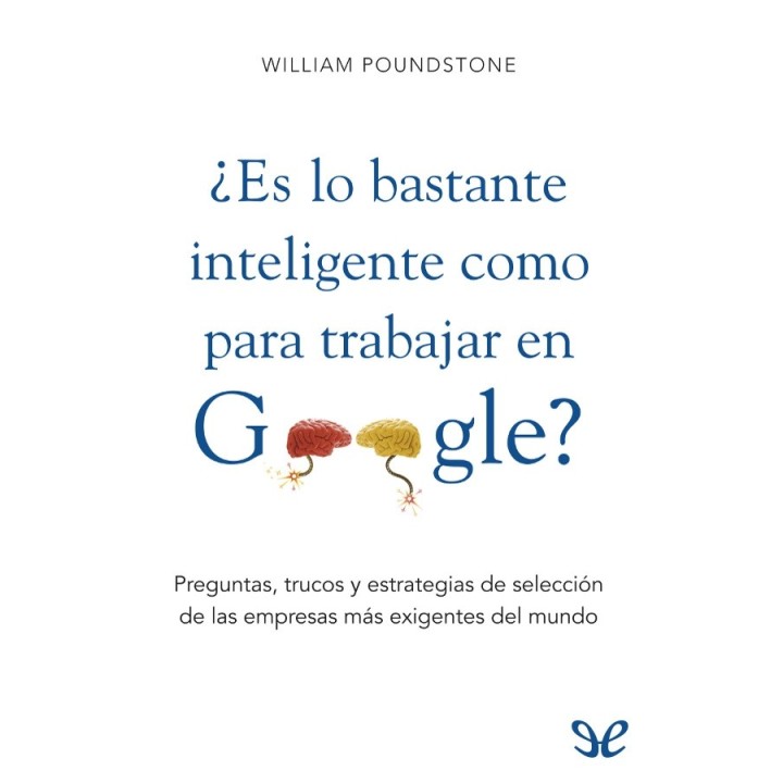¿Es lo bastante inteligente como para trabajar en Google?