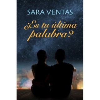 ¿Es tu última palabra?
