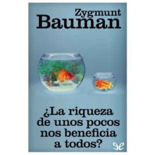 ¿La riqueza de unos pocos nos beneficia a todos?
