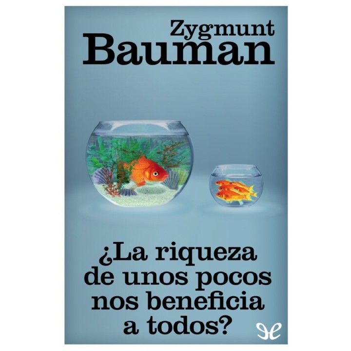 ¿La riqueza de unos pocos nos beneficia a todos?