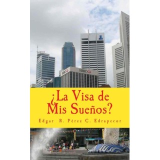 ¿La visa de mis sueños?