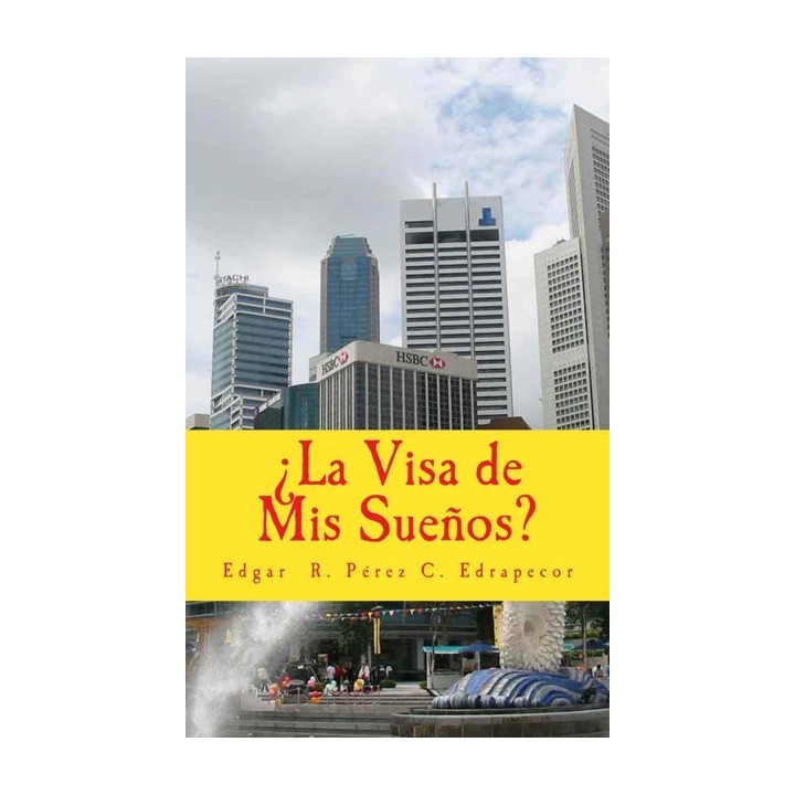 ¿La visa de mis sueños?