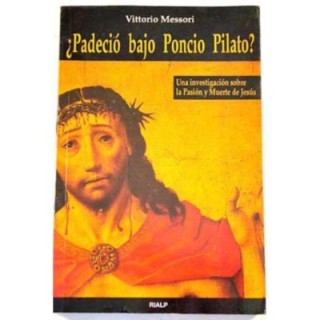 ¿Padeció bajo Poncio Pilato?