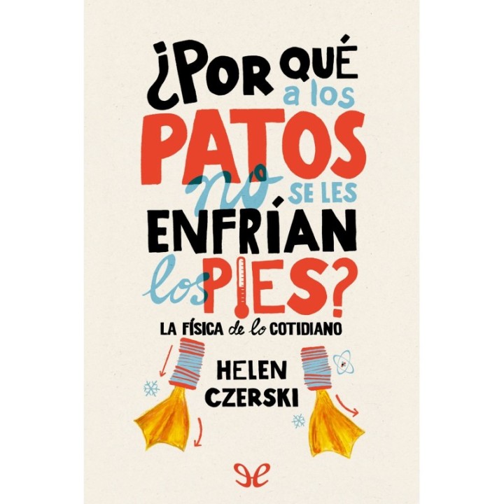 ¿Por qué a los patos no se les enfrían los pies?