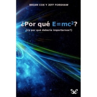 ¿Por qué E=mc²?