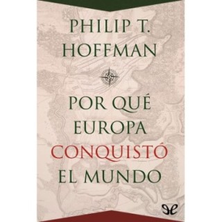 ¿Por qué Europa conquistó el mundo?