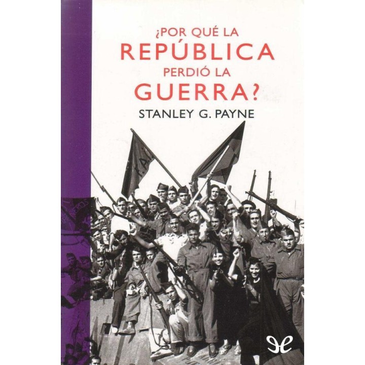 ¿Por qué la República perdió la guerra?