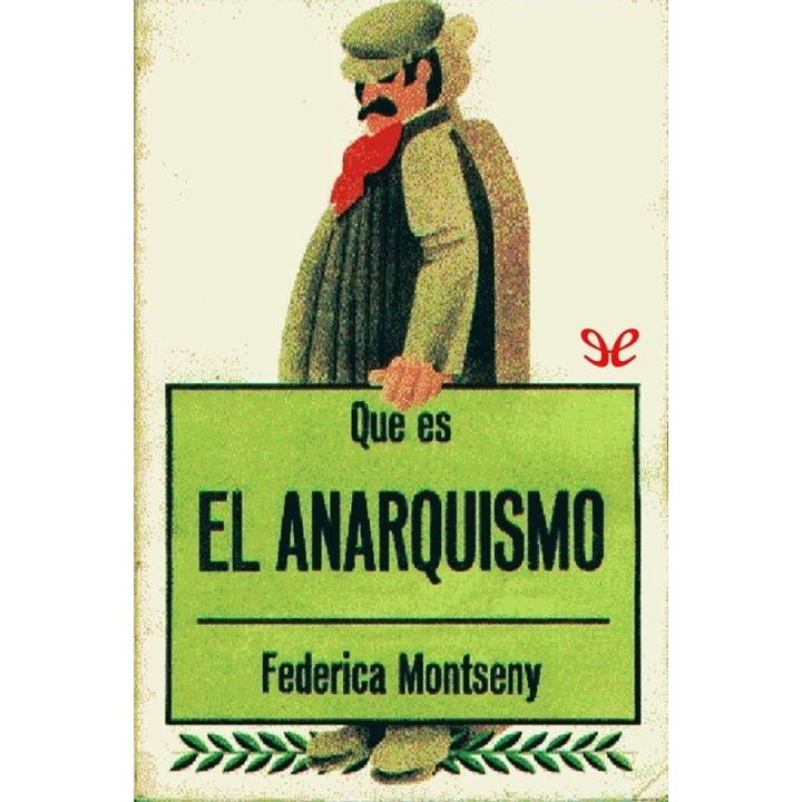 ¿Qué es el anarquismo?