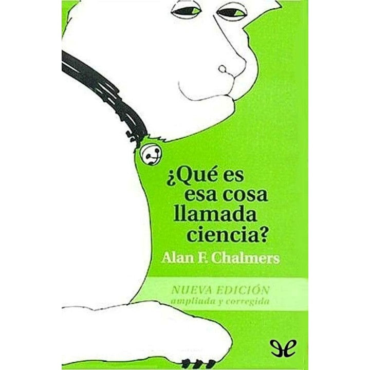 ¿Qué es esa cosa llamada ciencia?