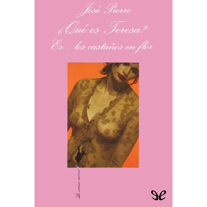 ¿Qué es Teresa? Es… los castaños en flor