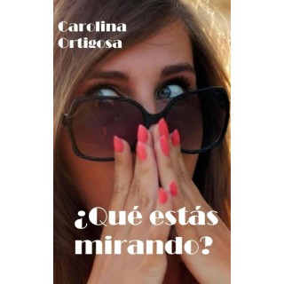 ¿Qué estás mirando?