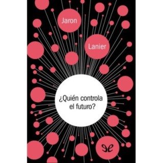 ¿Quién controla el futuro?