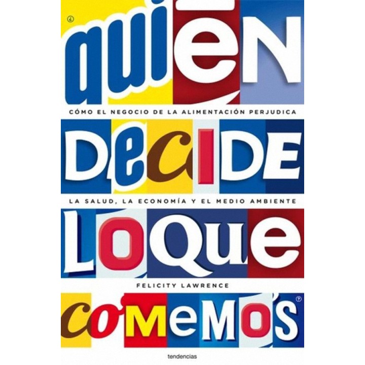 ¿Quién decide lo que comemos?