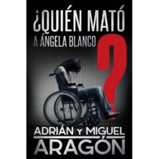 ¿Quién mató a Ángela Blanco?