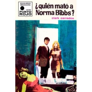¿Quién mató a Norma Bibbs?