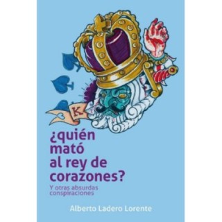 ¿Quién mató al rey de corazones?