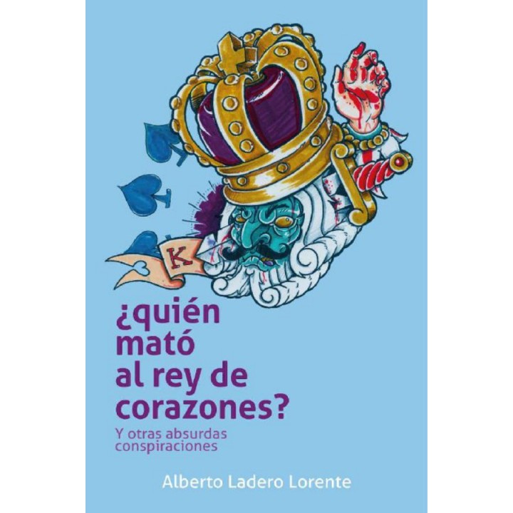 ¿Quién mató al rey de corazones?
