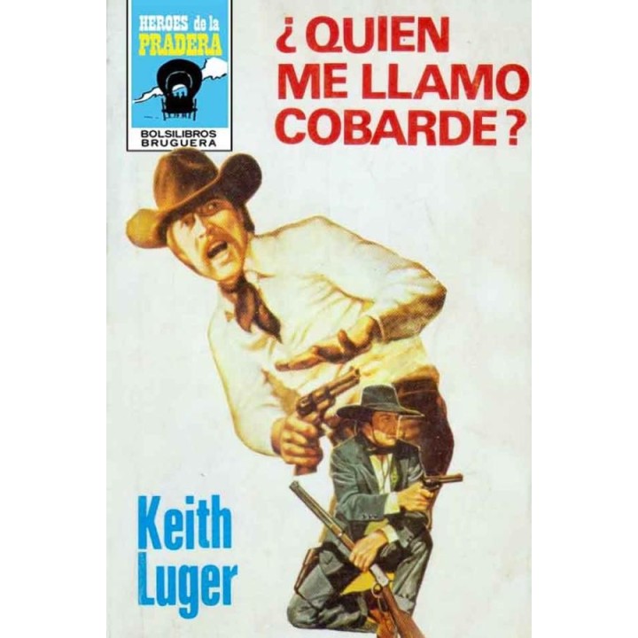 ¿Quién me llamó cobarde?