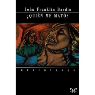 ¿Quién me mató?