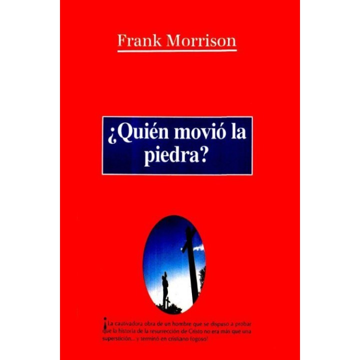 ¿Quién movió la piedra?