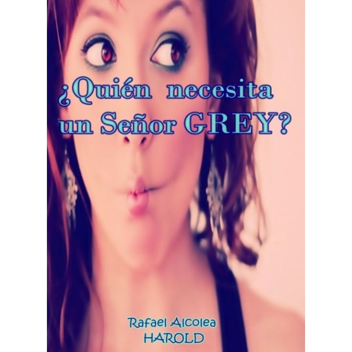 ¿Quién necesita un Señor Grey?