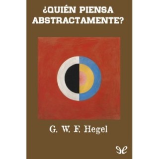 ¿Quién piensa abstractamente?