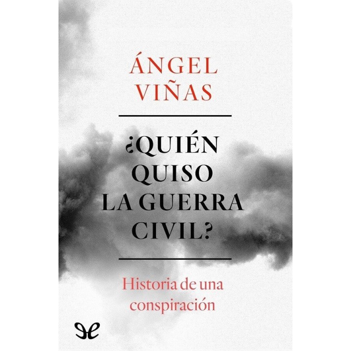 ¿Quién quiso la Guerra Civil?
