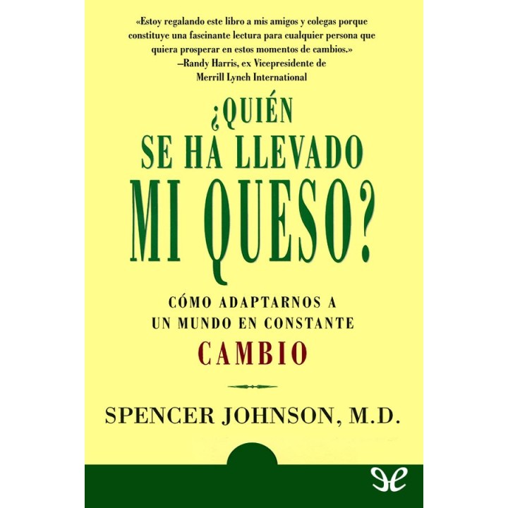¿Quién se ha llevado mi queso?