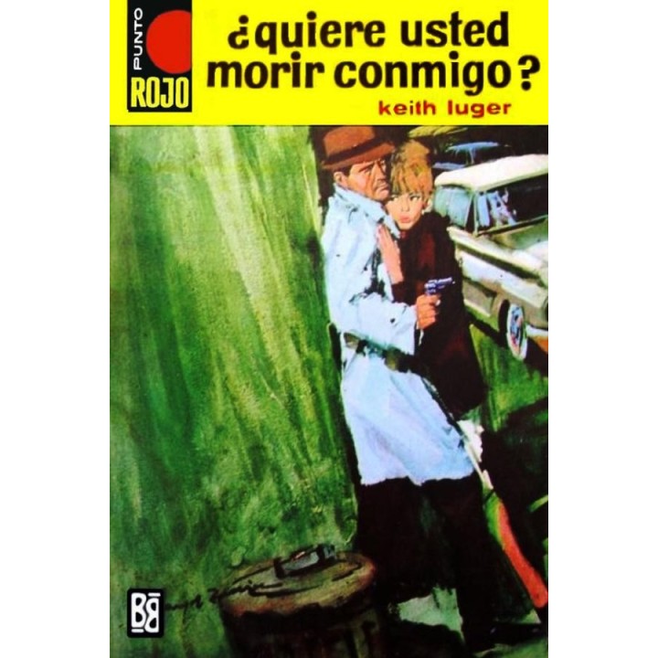¿Quiere usted morir conmigo? (2ª Ed.)