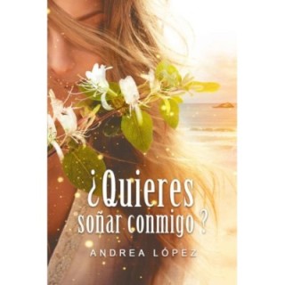 ¿Quieres soñar conmigo?