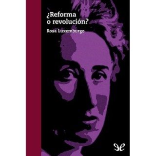 ¿Reforma o revolución?