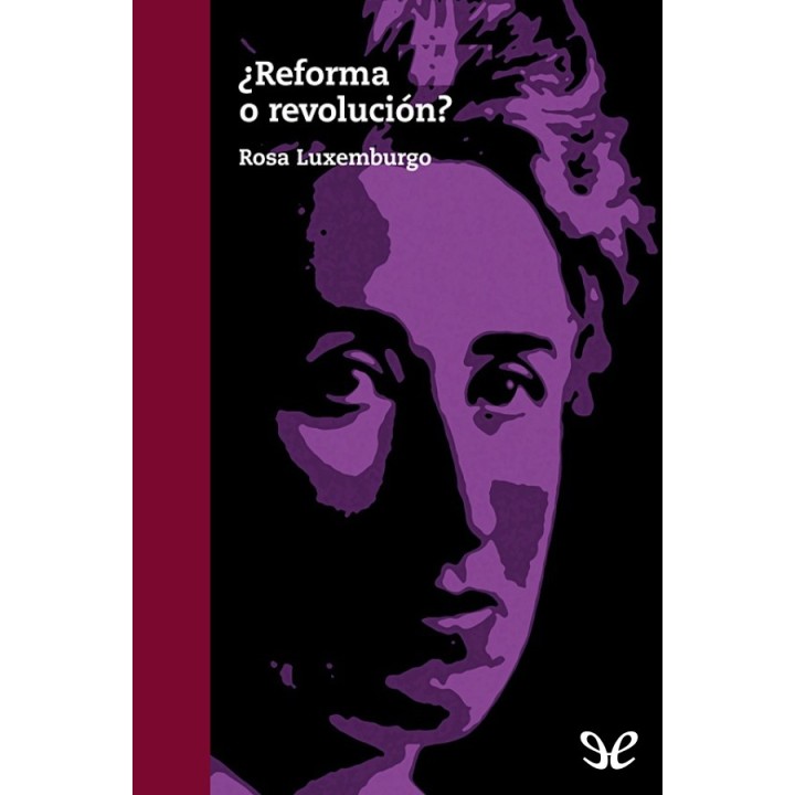 ¿Reforma o revolución?