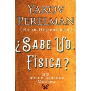 ¿Sabe Ud. Física?