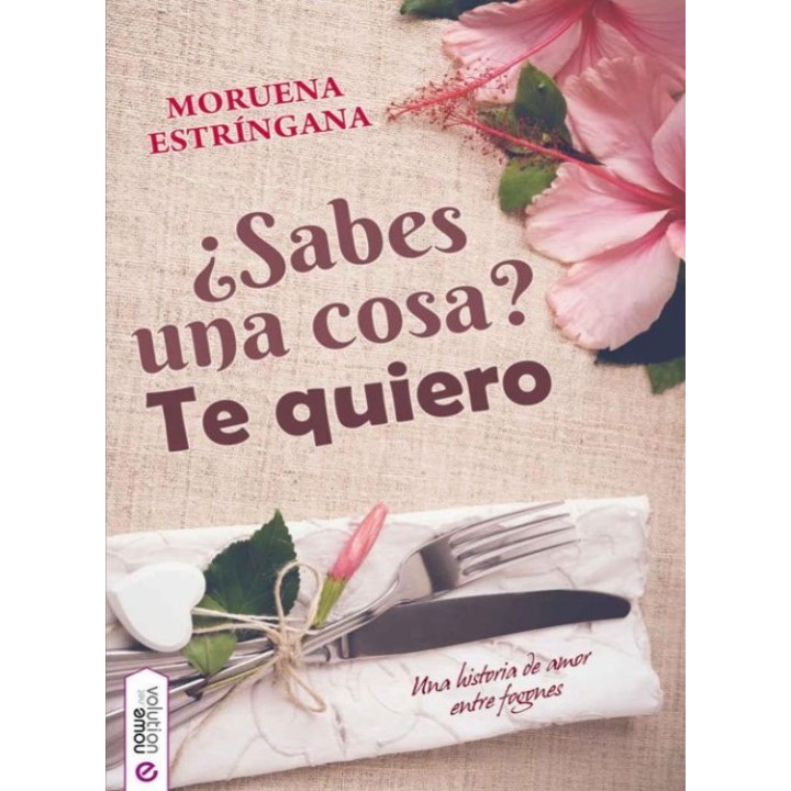 ¿Sabes una cosa? Te quiero