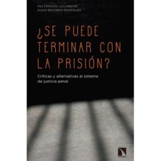 ¿Se puede terminar con la prisión?