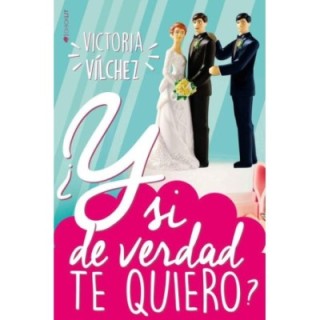 ¿Y si de verdad te quiero?