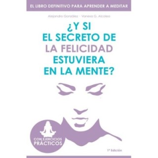 ¿Y si el secreto de la felicidad estuviera en la mente?