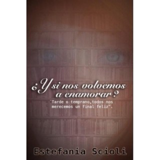 ¿Y si nos volvemos a enamorar?