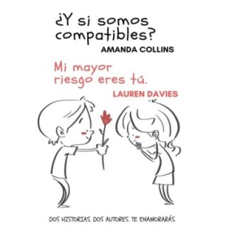 ¿Y si somos compatibles? / Mi mayor riesgo eres tú