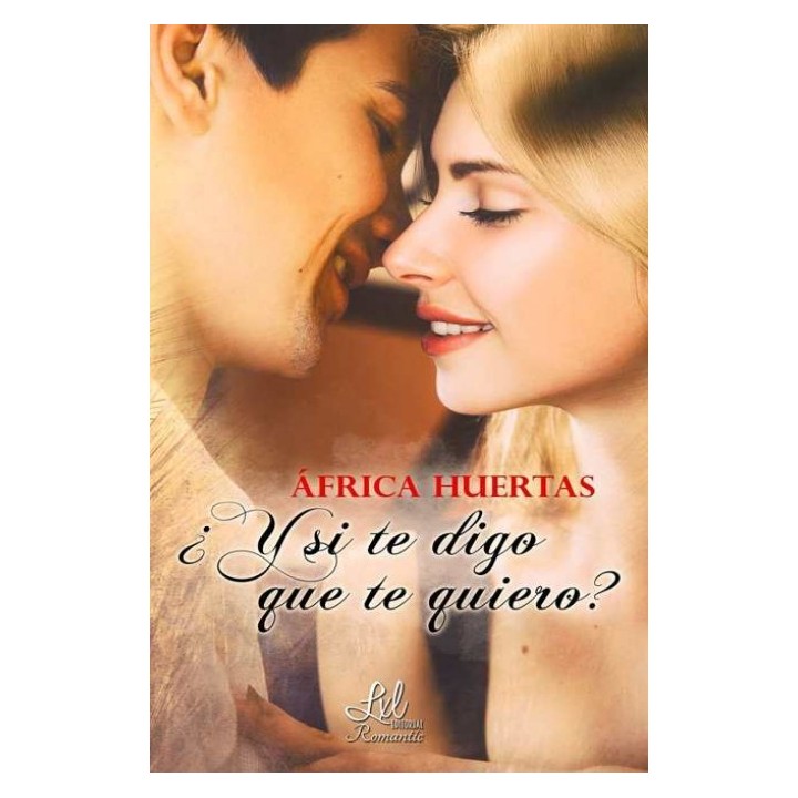 ¿Y si te digo que te quiero?