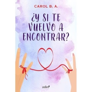 ¿Y si te vuelvo a encontrar?