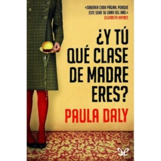 ¿Y tú qué clase de madre eres?