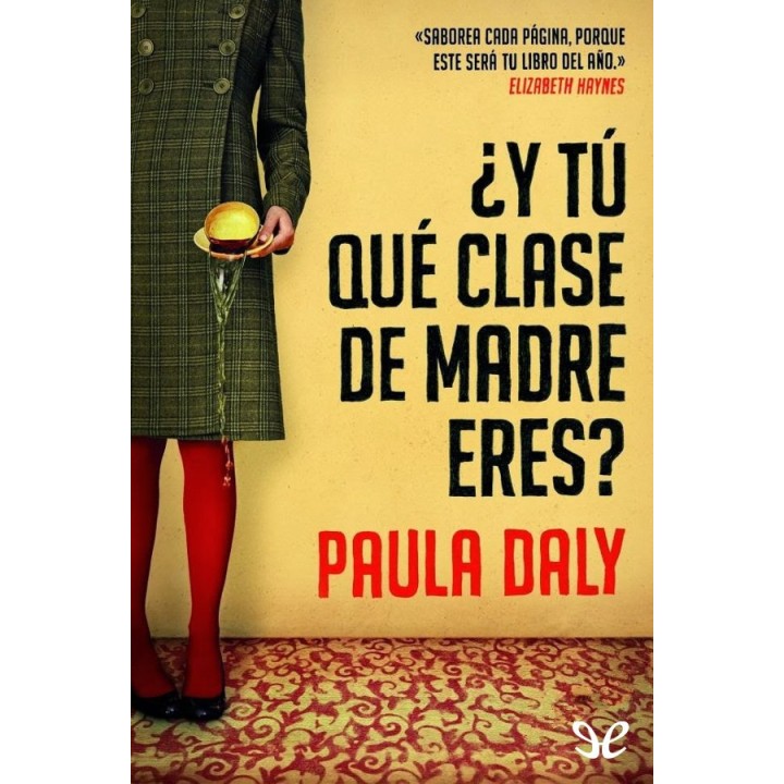 ¿Y tú qué clase de madre eres?